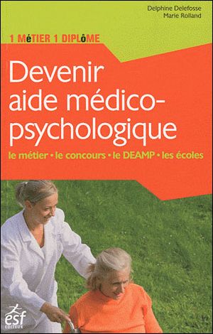 Devenir aide médico-psychologique