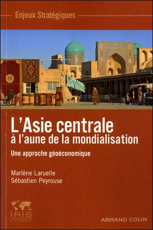 L'Asie Centrale : un espace en pleine mutation