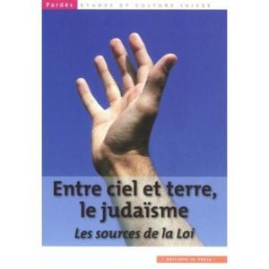 Entre ciel et Terre : le judaïsme