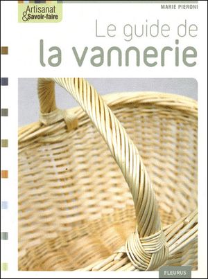 Le guide de la vannerie