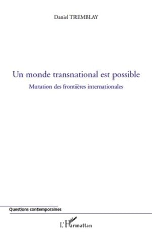 Un monde transnational est possible