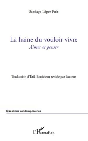 La haine du vouloir vivre