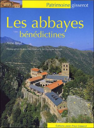 Les abbayes bénédictines