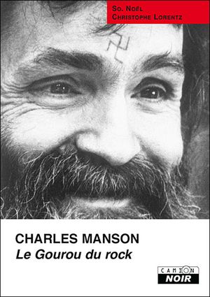 Charles Manson, le gourou du rock