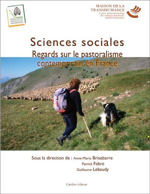 Sciences sociales : regards sur le pastoralisme contemporain en France