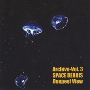 Archive Volume Three: Deepest View (Live)