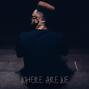 Where Are We (Single)