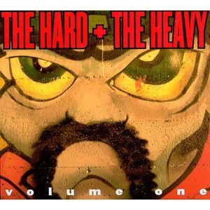 The Hard + The Heavy, Volume 1