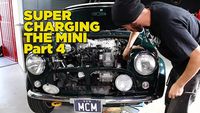 Supercharging the Mini - Part 4