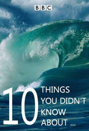 10 Things You Didn't Know About…
