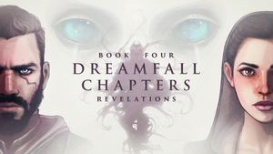 Dreamfall Chapters: Book 4 - Revelations