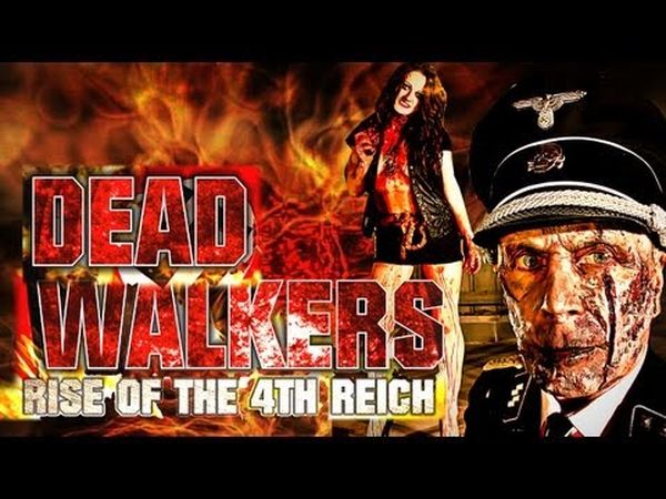 Dead Walkers: Rise of the 4th Reich