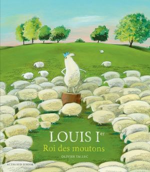 Louis Premier, Roi des moutons
