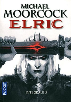 Elric - Intégrale, tome 3