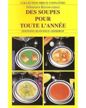 Des soupes pour toute l'année