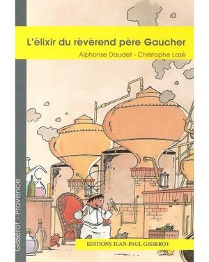 L'elixir du réverend père Gaucher