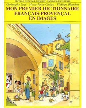 Mon premier dictionnaire francais-provencal en images