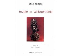 Magie et schizophrénie L'Argent sacré en Mélanésie Psychisme et société