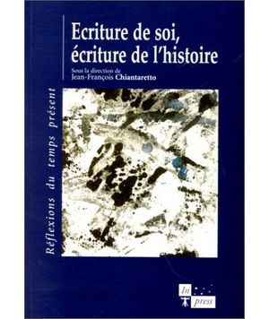 Ecriture de soi écriture de l'histoire