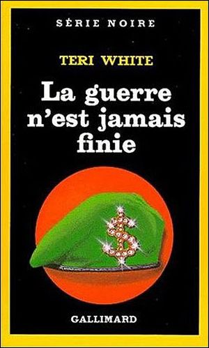 La Guerre n'est jamais finie