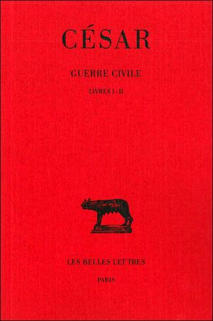 La Guerre civile .1.Livres I et II