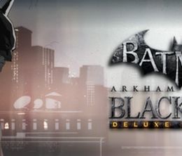 image-https://media.senscritique.com/media/000012817345/0/Batman_Arkham_Origins_Blackgate_Deluxe_Edition.jpg