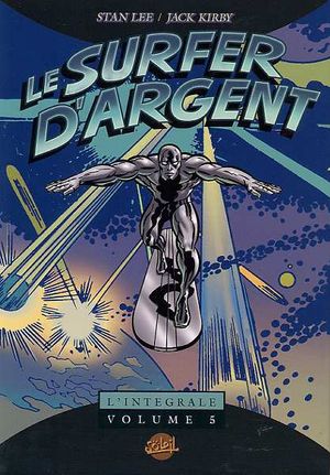 Le Surfer d'argent : L'Intégrale, tome 5