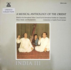 A Musical Anthology of the Orient: India III