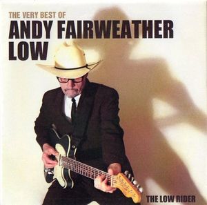 The Low Rider: The Very Best of Andy Fairweather Low