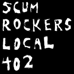 Scumrockers Local 402