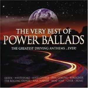 The Very Best of Power Ballads: The Greatest Driving Anthems …Ever!