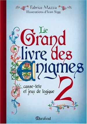 Le Grand livre des énigmes - 2