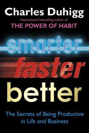 Smarter, Faster, Better