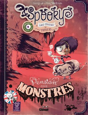 Pension pour monstres - Spooky & les contes de travers
