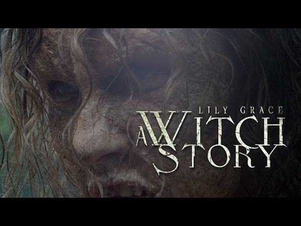 Lily Grace: A Witch Story