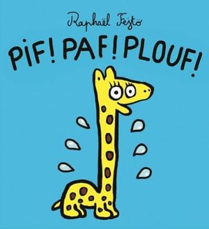 Pif ! Paf ! Plouf