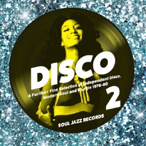 Disco 2: A Further Fine Selection of Independent Disco, Modern Soul & Boogie 1976-80