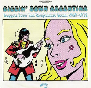 Diggin' Down Argentina - Nuggets From the Rioplatense Scene, 1969-1975