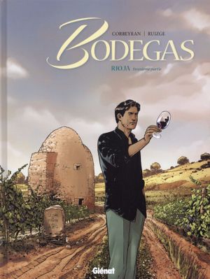 Rioja : Deuxième Partie - Bodegas, tome 2