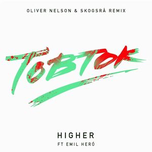 Higher (Oliver Nelson & Skogsrå remix)