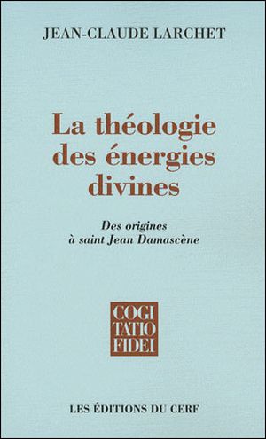 La théologie des énergies divines