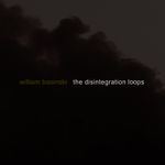 Pochette The Disintegration Loops