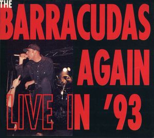 The Barracudas Again Live in '93 (Live)