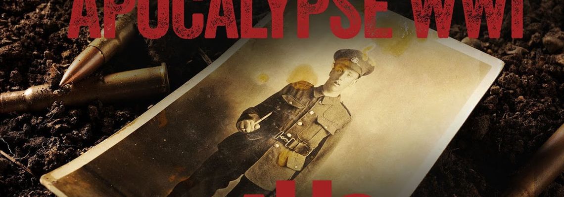 Cover Apocalypse : La Première Guerre Mondiale