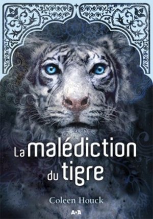 La malédiction du tigre - La saga du tigre, tome 1
