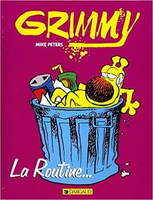 Grimmy tome 1 La routine