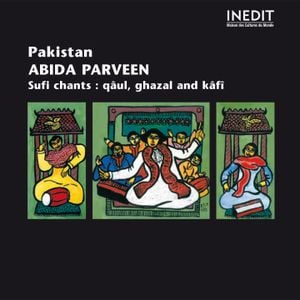 Pakistan : Abida Parveen, chants soufis (Qâul, ghazal & kâfî)