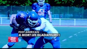 Spécial investigation : Foot Américain à mort les gladiateurs
