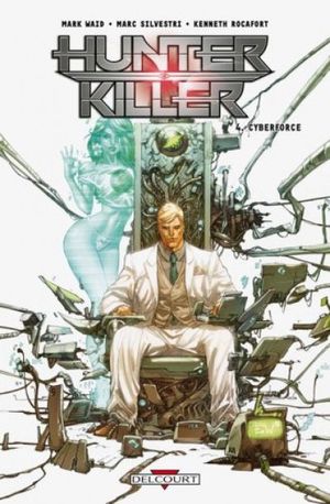 CyberForce - Hunter Killer, tome 4