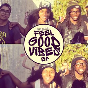 Feel Good Vibes (EP)